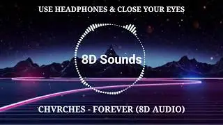 Chvrches- Forever (8D Audio)