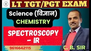 LT Grade / TGT/PGT || CLASS- 20 #spectroscopy #CHEMISTRY  #cbsir #chemistry #viral