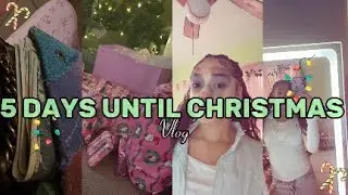 5 DAYS UNTIL CHRISTMAS shopping &bull; friends &bull; music &bull; GRWM &bull; winter break