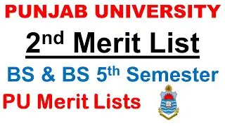 2nd Merit List | Punjab University | BS & BS 5th Semester | PU Merit List Morning & Evening 1st PU