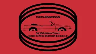 Talk with Maynard Episode 16: (Wheel Wednesday Discussion 1)