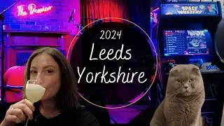 Top Things To Do In Leeds Yorkshire 2024 | Cat Cafe, Speakeasy, Gaming Bar & MORE!