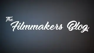 The Filmmakers Blog Channel Trailer