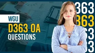 D363 OA &ndash; Complete Answer Key & Explanations