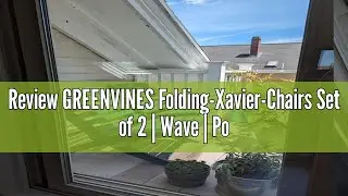 Review GREENVINES Folding-Xavier-Chairs Set of 2 | Wave | Portable Adirondack-Chair | HDPE Plastic |