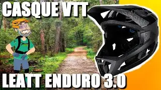 [TEST ET AVIS] CASQUE VTT LEATT MTB ENDURO 3.0