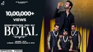 Botal ( Official Video ) | Nizami Brothers | STK | New Song 2024 | Main sharabi | Bitz Junction
