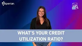 What is Credit Utilization Ratio?