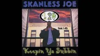 Skanless Joe - Keep It Poppin
