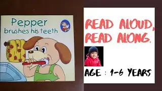 Pepper brushes his teeth | Read Aloud Read Along | Kids Story Book | Pepper book series