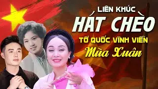Lk Hát Chèo Tổ Quốc Vĩnh Viễn Mùa Xuân - Tri Ân anh hùng liệt sĩ đã ngã xuống cho tổ quốc hôm nay