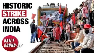 Daily Round-up|Millions across India protest Modi government&rsquo;s  anti-worker policies & other stories