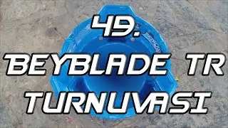 49. Beyblade TR Turnuvası (Burst 13)