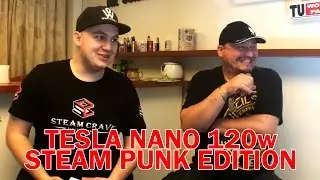 STEAMPUNK NANO 120W od Tesli - Gościnnie POISON69
