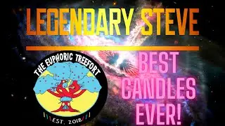 THE EUPHORIC TREEFORT BEST CANDLES ON THE MARKET!