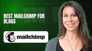 Best Mailchimp for blogs
