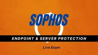 Real Live Exam Sophos Endpoint & Server Protection in 2025 |Networking Interview Questions & Answers