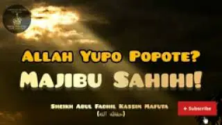 Majibu Kwa Wanaodai Allah Yupo Popote na Kukataa Kuwa Yuko Juu   Sheikh Kassim Mafuta حفظه الله144