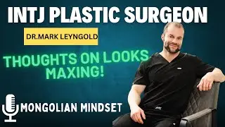 Пластический хирург INTJ рассказывает о текущем состоянии LooksMaxing и Ozempic!