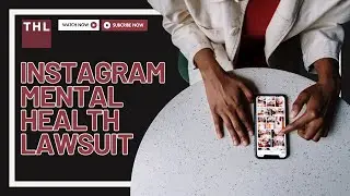Instagram Mental Health Lawsuit | Legal Action Investigated for Mental Health Effects on Users