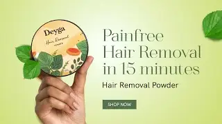 Deyga Natural Hair Removal Powder for pain-free hair removal