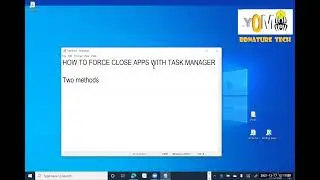 Force close app in window (2 ways)