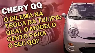 Chery QQ - O dilema na troca da tulipa: Qual o modelo certo para o seu QQ?