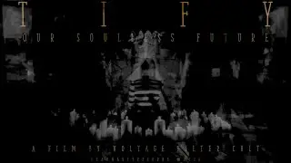 TIFY Our Soulless Future #noisemusic#industrialmusic#ambientnoise#coilmusic#noyzmusic#abstractmusic
