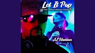Let It Pop (GMS' Global Frequency Remix)