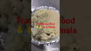 #traditional food in tirumala #vengamamba annaprasadham#by ttd##tirumala#