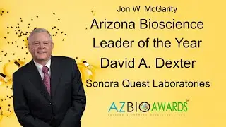David Dexter - Arizona Bioscience Leader of the Year