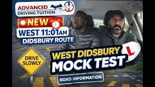 New West Didsbury Driving Test Route | 11:01 AM Mock Test | Advanced Driving Tuition
