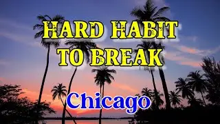 Chicago - Hard habit to break (Karaoke)