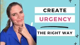 The Truth About Urgency: How to Sell High-Ticket Offers Without Pressure