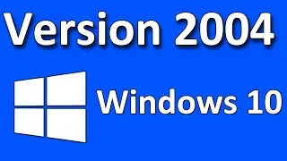 How to Upgrade to Windows 10 Version 2004 | Tutorial