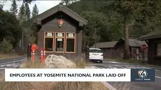 Employees at Yosemite National Park laid off
