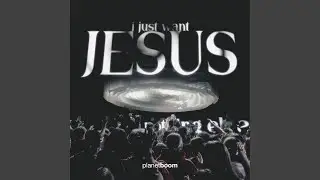 I Just Want Jesus (Live)