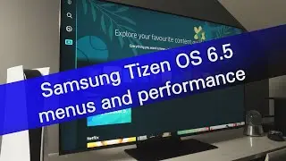 Обзор меню и производительности Tizen OS 6.5 (демонстрация на Samsung QN90B 2022)