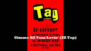 T&auml;g, Shaker Bar, 18 avril 2014, Gimme All Your Lovin  ZZ To