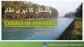 Canal System of Pakistan, Canals in Pakistan, Rivers in Pakistan, Irrigation System of Pakistan