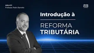 CURSO: INTRODUÇÃO À REFORMA TRIBUTRIA