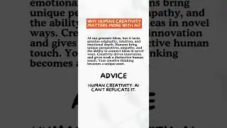 Why human creativity matters more with AI