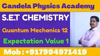 S.E.T Chemistry previous year question papers with solutions|Quantum Mechanics|Expectation Value|12