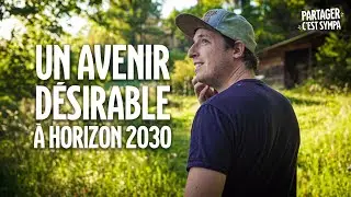 Un avenir d&eacute;sirable pour 2030 : Ce qu'il nous reste &agrave; faire