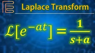 Laplace Transform: Integral Definition & Table Method (Using e &minus;at as an Example)