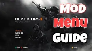 Black Ops 2 Mod Menu Guide (CUSTOM GAMES ONLY!)