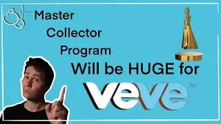 Master Collector Program Will 10x VeVe