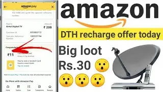 Amazon dth recharge offer today | Amazon New DTH offer 2022 cashback Rs.30