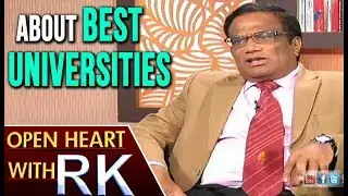 Hyderabad University VC Appa Rao About Best Universities | Open Heart With RK | ABN Telugu