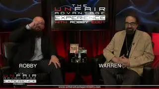 Unfair Advantage Experience w/ Robby Eddy - Episode 2 | Warren Marcus 